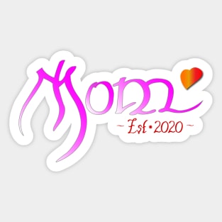 For all mom est 2020 Sticker